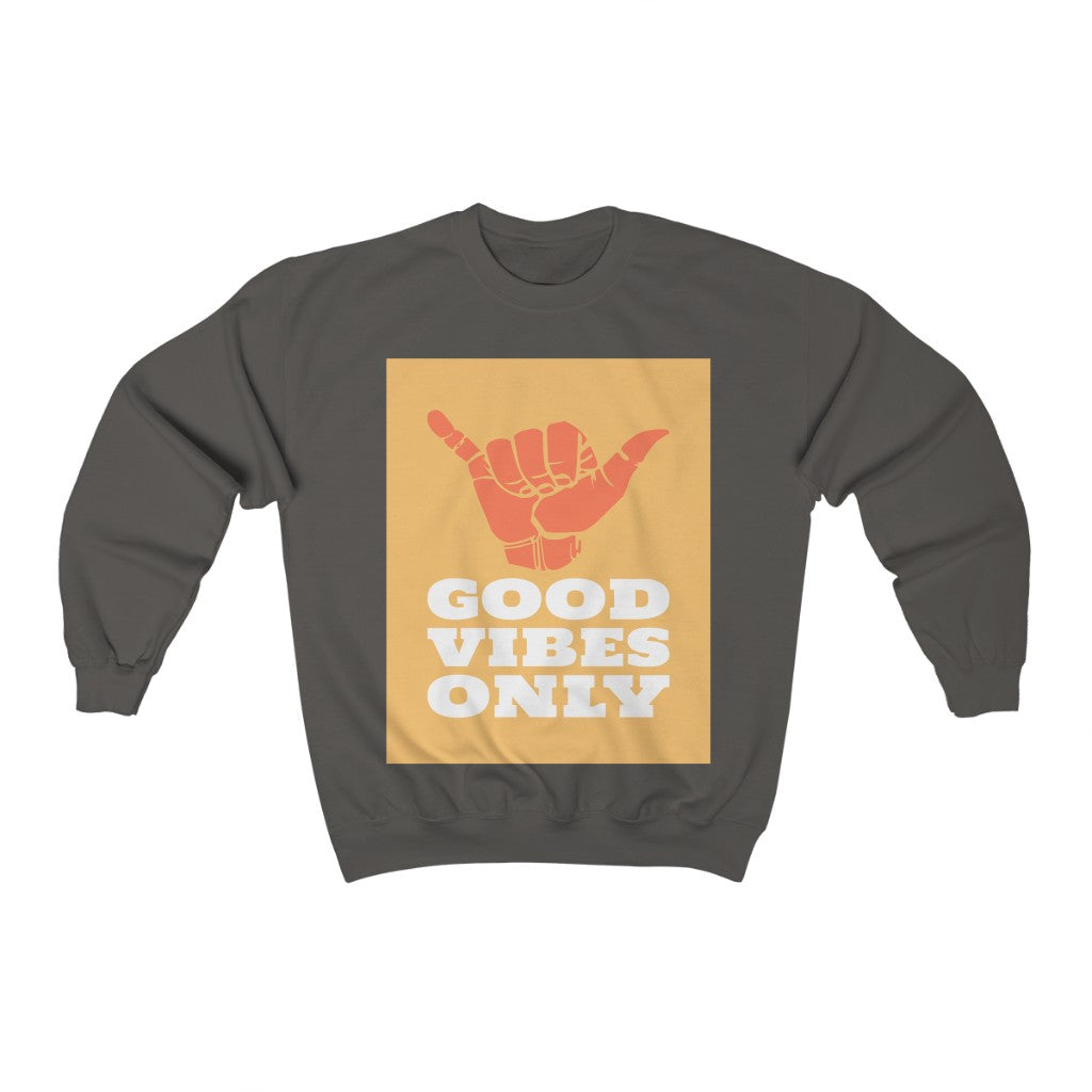 Good Vibes Only HD Crewneck Sweatshirt